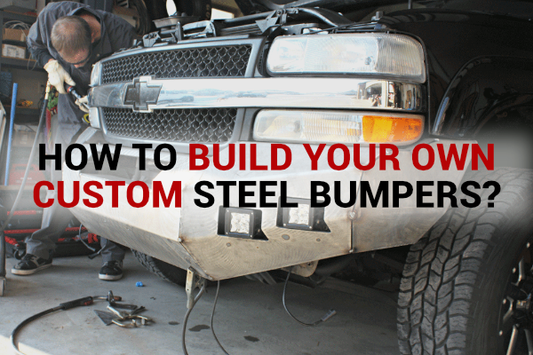 How to build your own custom steel bumpers?