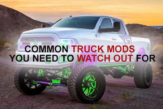 Common Truck Mods You Need To Watch Out For