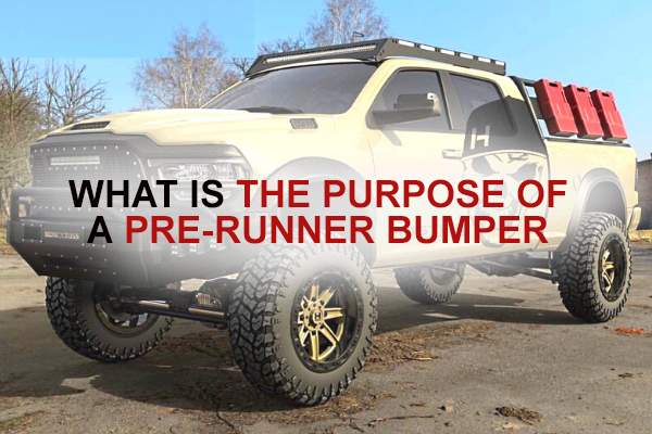 What is the purpose of a Pre-Runner bumper? – BumperOnly