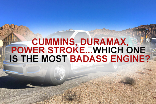 Cummins, Duramax, Power Stroke… Which one is the most badass engine?