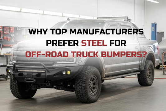 Why Top Manufacturers Prefer Steel for Off-Road Truck Bumpers